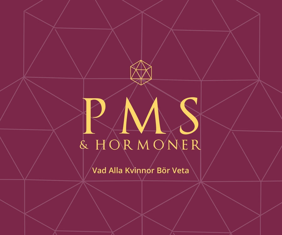 PMS & Hormoner - Vad alla kvinnor bör veta